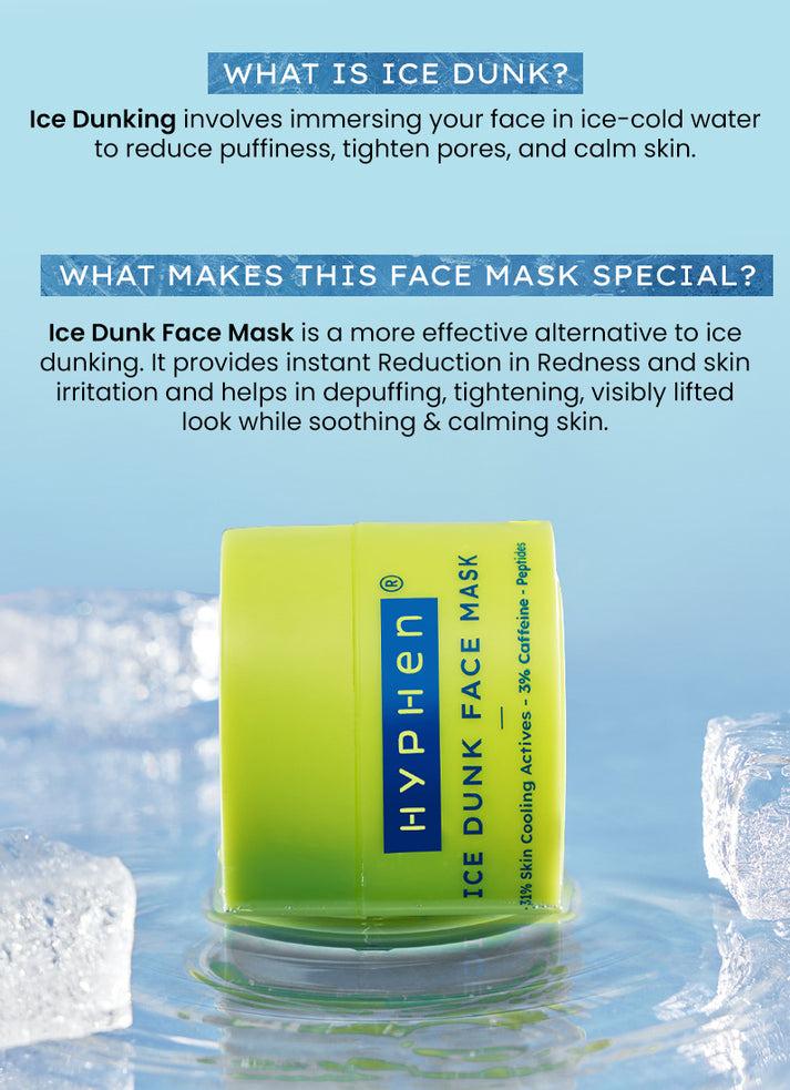 Hyphen Ice Dunk Face Mask